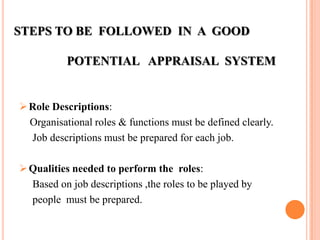 To help the organisation chalk  out  a suitable succession plan;