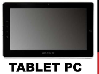 TABLET PC
 