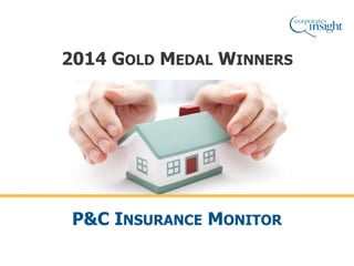 P&C INSURANCE MONITOR
2014 GOLD MEDAL WINNERS
 