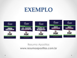 EXEMPLO
Resumo Apostilas
www.resumoapostilas.com.br
 