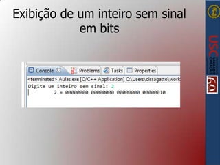 Exibição de um inteiro sem sinal
em bits

 