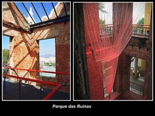 Parque das Ruínas
 