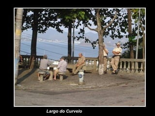 Largo do Curvelo
 