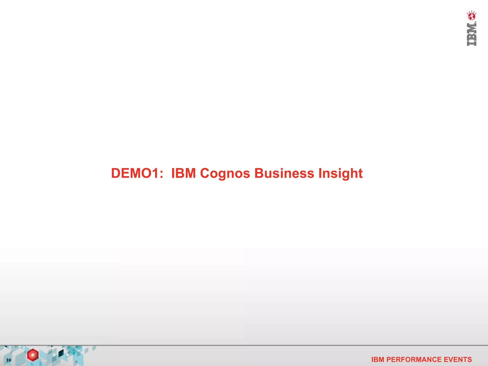 DEMO1:  IBM Cognos Business Insight 