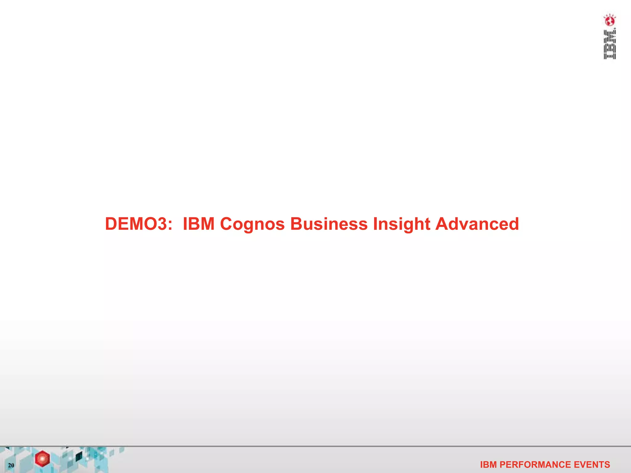 DEMO3:  IBM Cognos Business Insight Advanced 