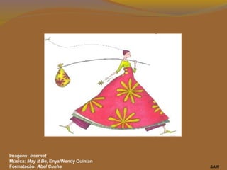 Formatação: Abel Cunha SAIR
Música: May It Be, Enya/Wendy Quinlan
Imagens: Internet
 