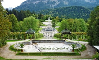 Château de Linderhof
 