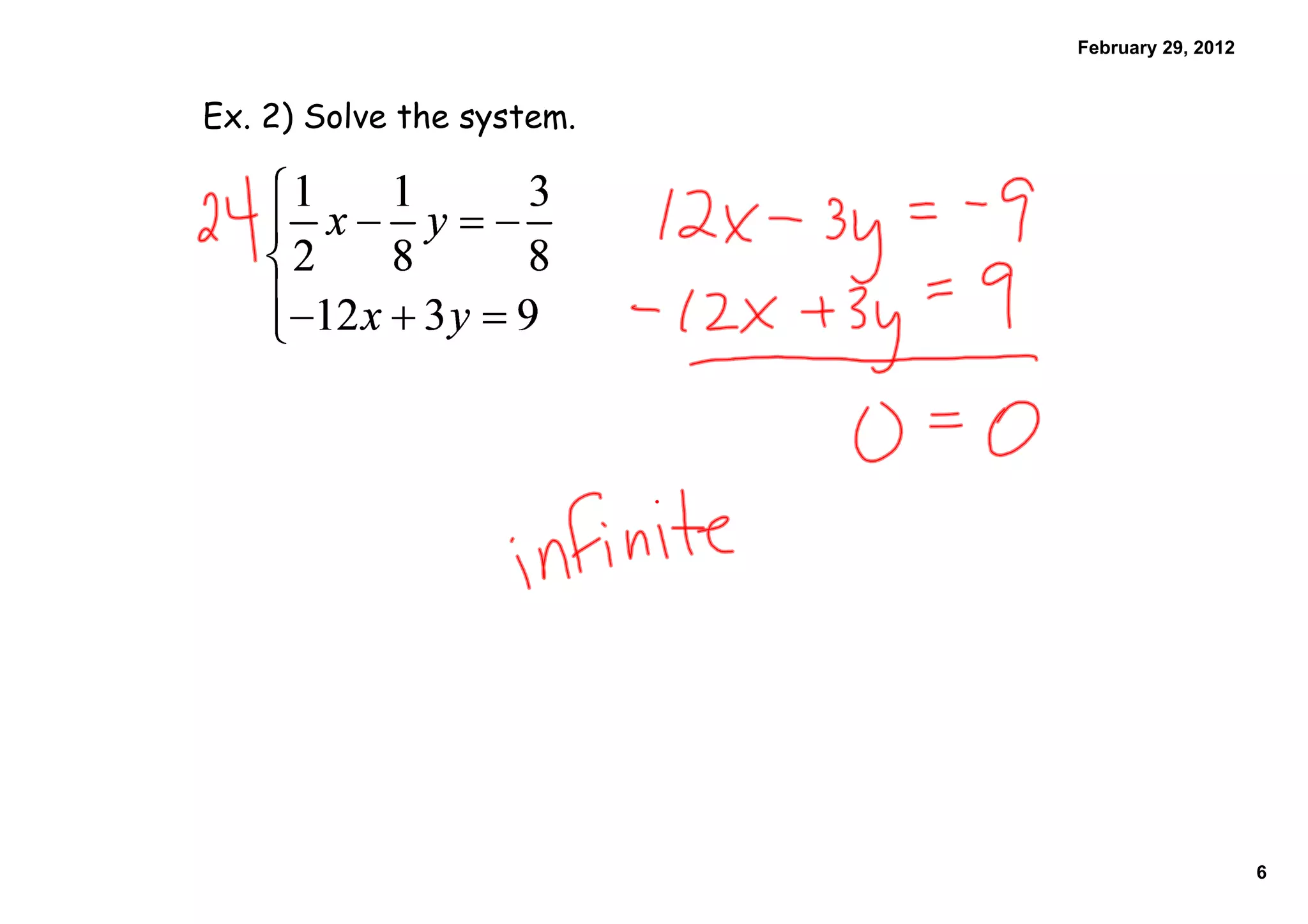 February 29, 2012
Ex. 2) Solve the system.
6