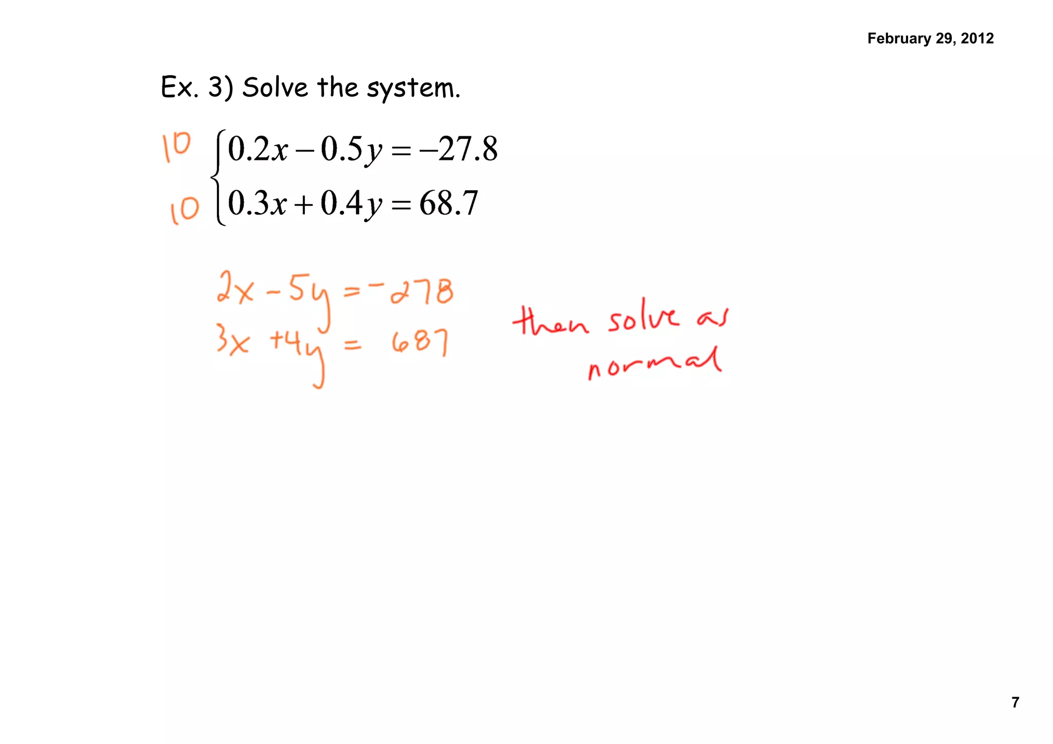 February 29, 2012
Ex. 3) Solve the system.
7