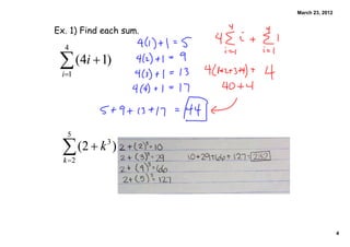 March 23, 2012


Ex. 1) Find each sum.




                                         4
 