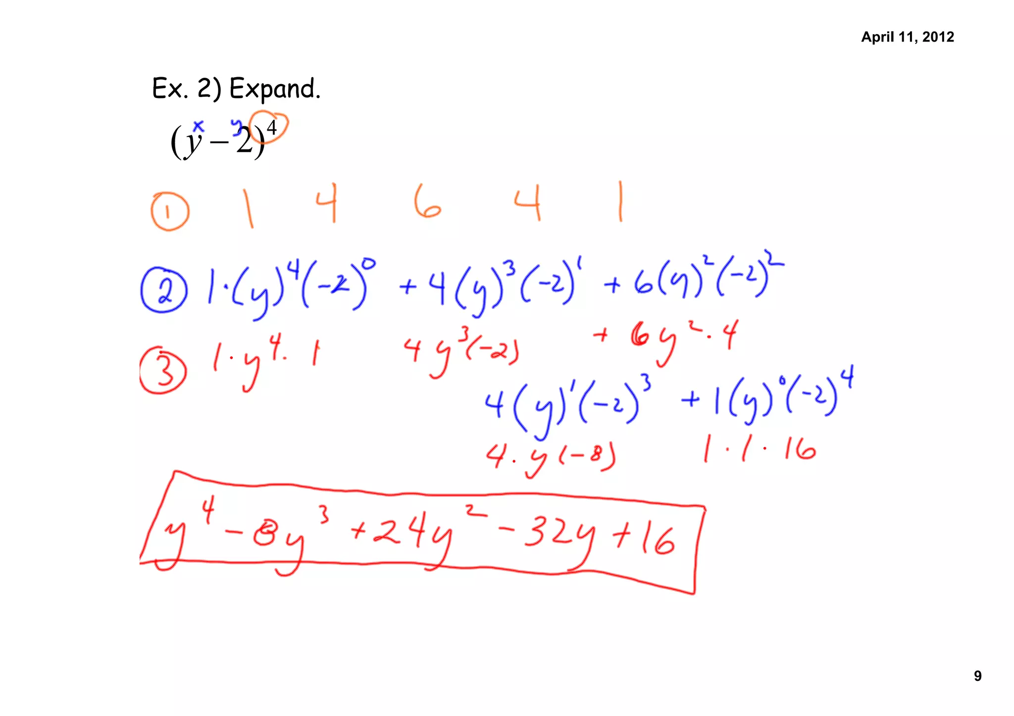 April 11, 2012


Ex. 2) Expand.




                                  9
 
