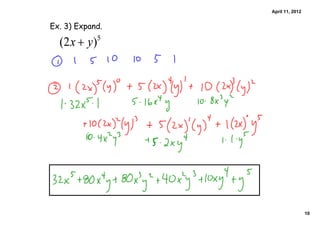 April 11, 2012


Ex. 3) Expand.




                                  10
 