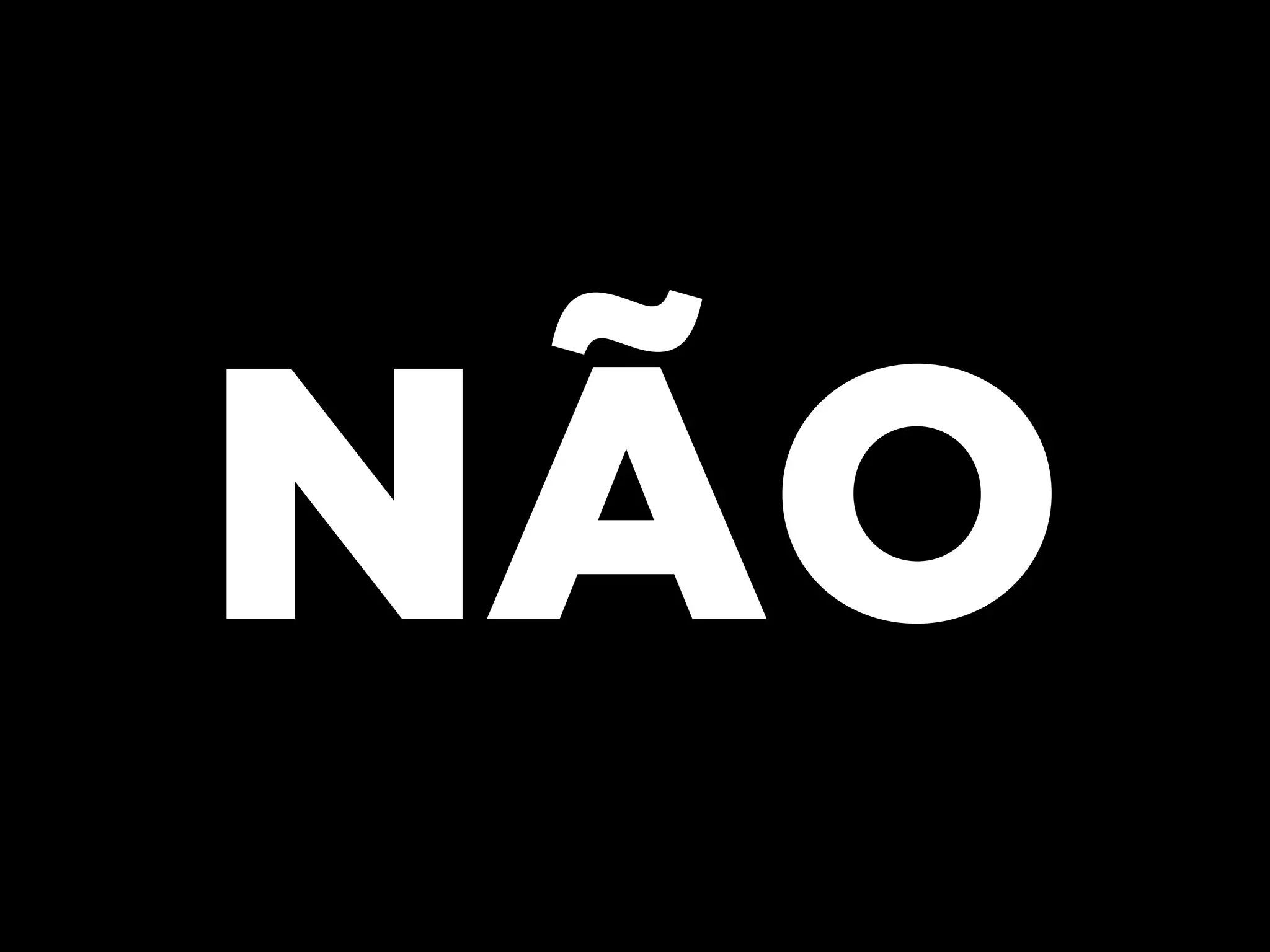 NÃO

 
