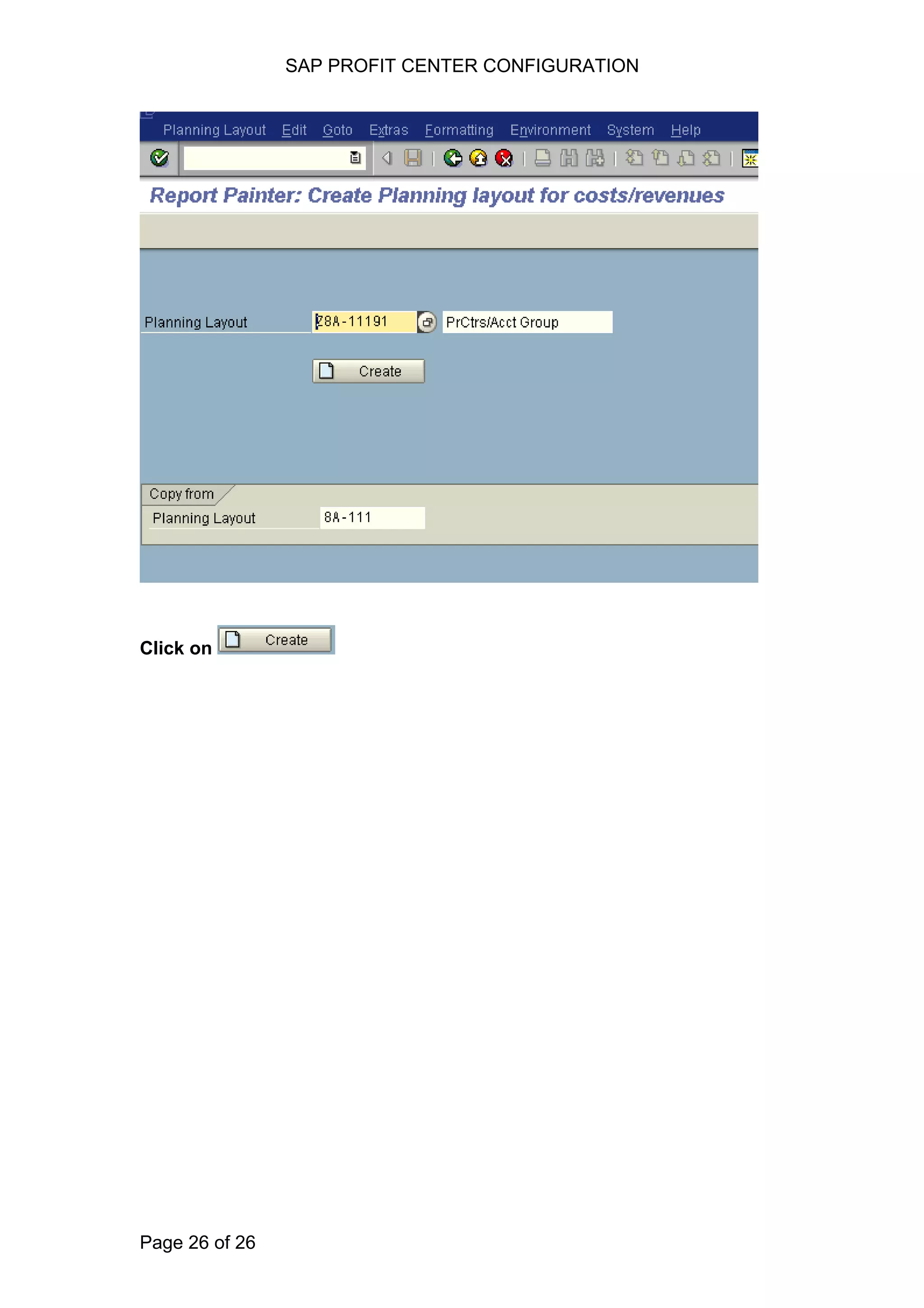 SAP PROFIT CENTER CONFIGURATION
Click on
Page 26 of 26
 