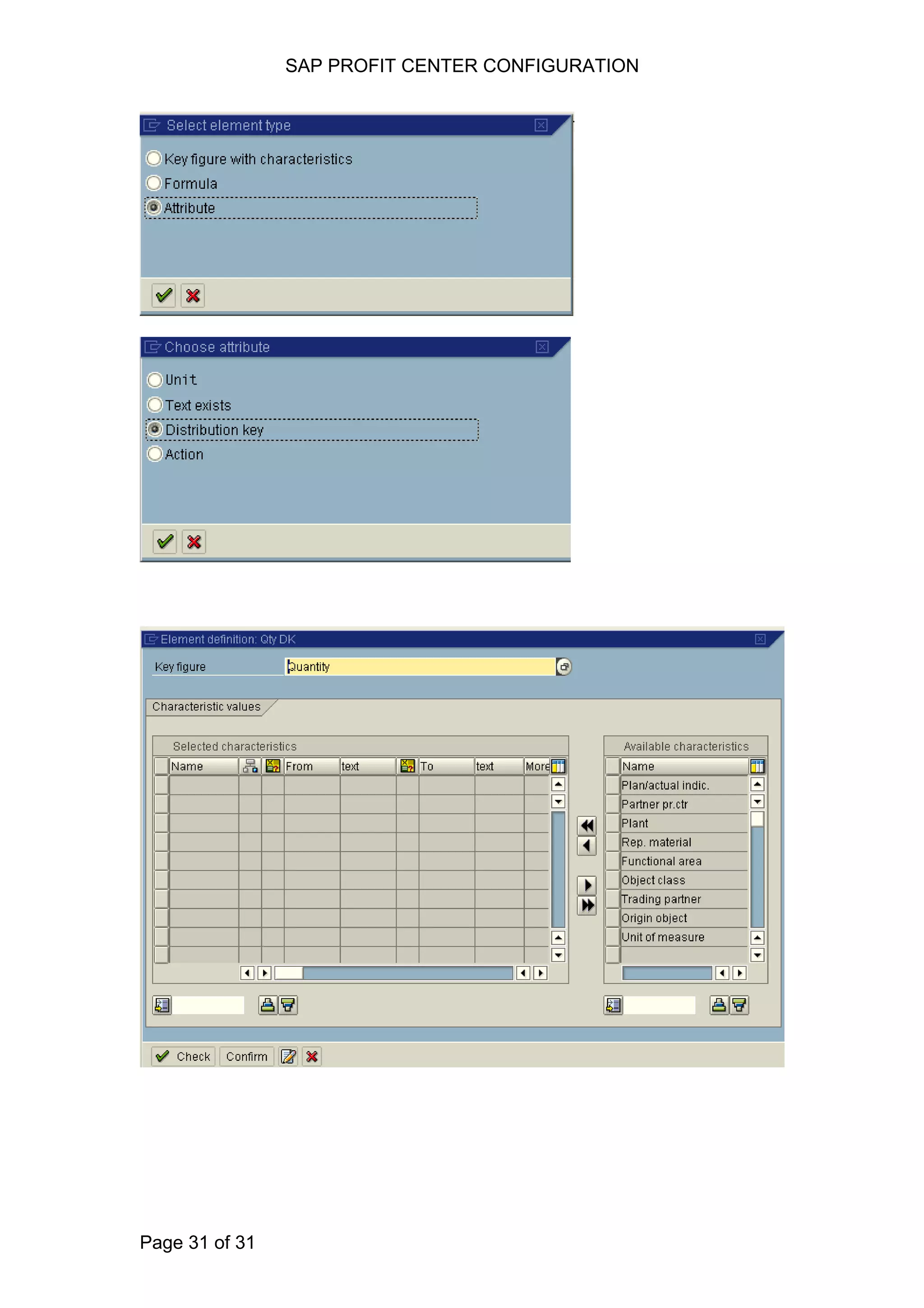 SAP PROFIT CENTER CONFIGURATION
Page 31 of 31
 