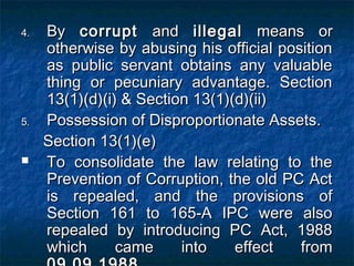 4.4. ByBy corruptcorrupt andand illegalillegal means ormeans or
otherwise by abusing his official positionotherwise by abu...