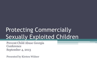 Protecting Commercially Sexually Exploited Children-- Kirsten ...
