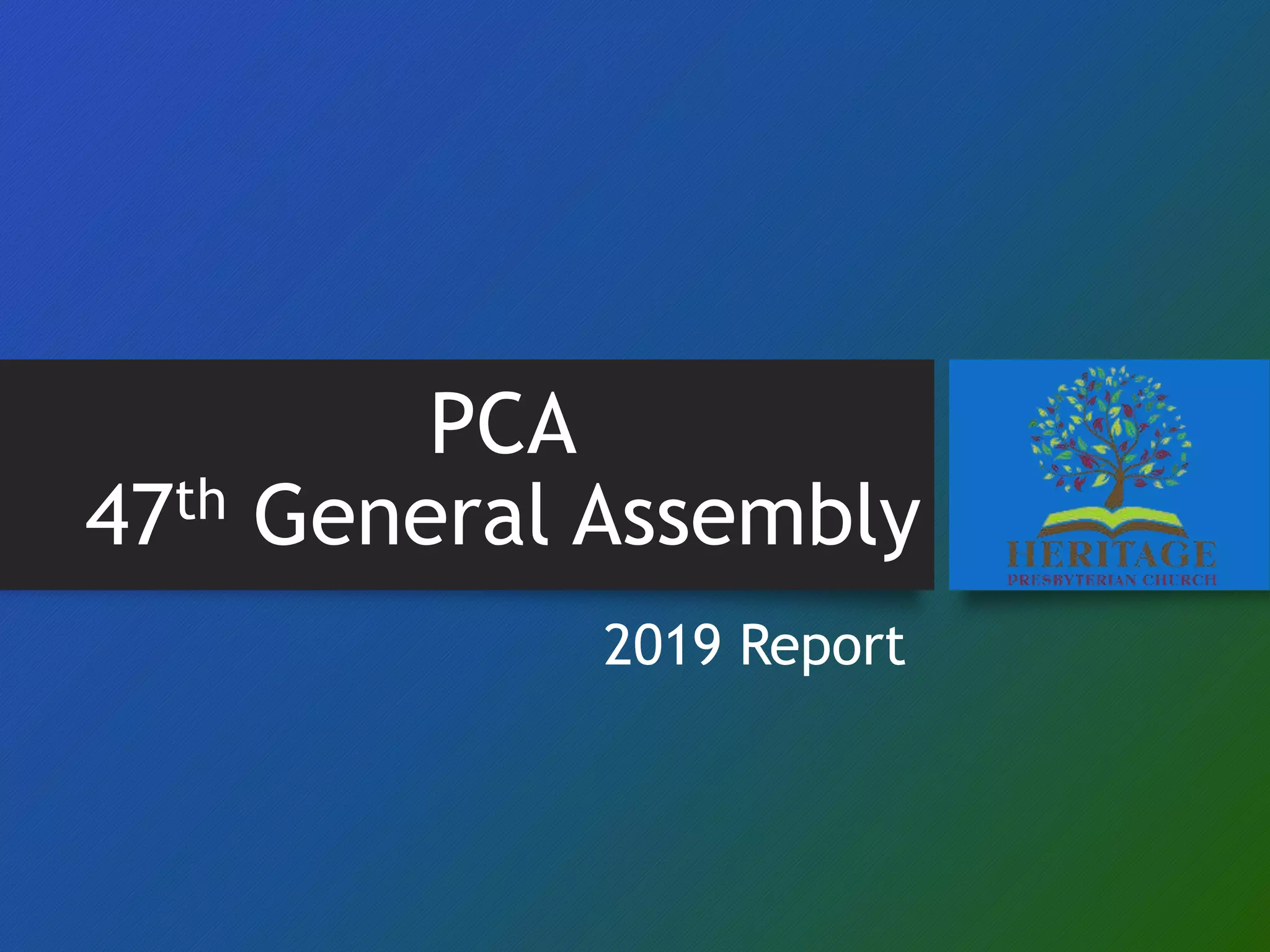 PCA General Assembly Report 2019 PPT