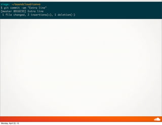 Monday, April 22, 13
 