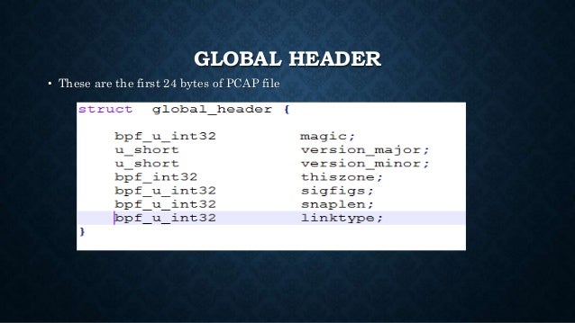 pcap headers description pcap file format example