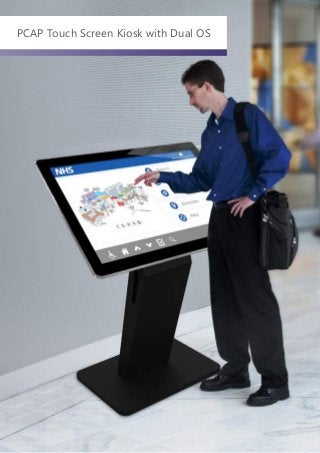 PCAP Touch Screen Kiosk with Dual OS
 