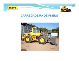 CARREGADEIRA DE PNEUS
 