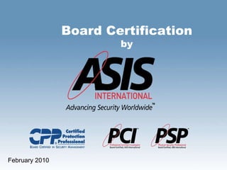 Board Certification by February 2010 