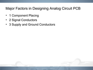 Analog Design Considerations in PCB. | PPT