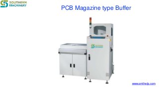 www.smthelp.com
PCB Magazine type Buffer
 