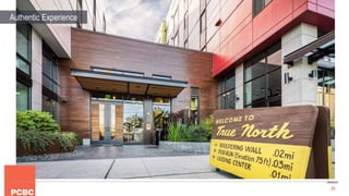 24True North – Holland Company – Seattle, WA
Authentic Experience
 