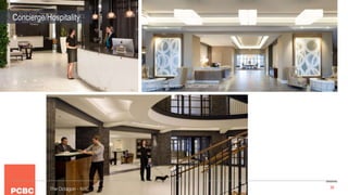 30
Concierge/Hospitality
The Octagon - NYC
Harrison at Reston Town Center - VirginiaKent Place - Denver
 
