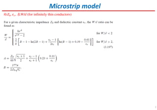 7
Microstrip model
給Z0, ߳ݎ, 求W/d (for infinitely thin conductors)