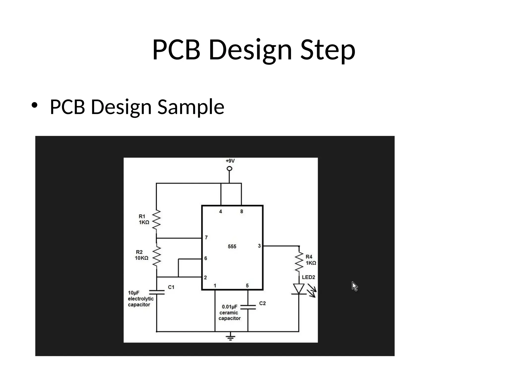 PCB Design Step
• PCB Design Sample
 