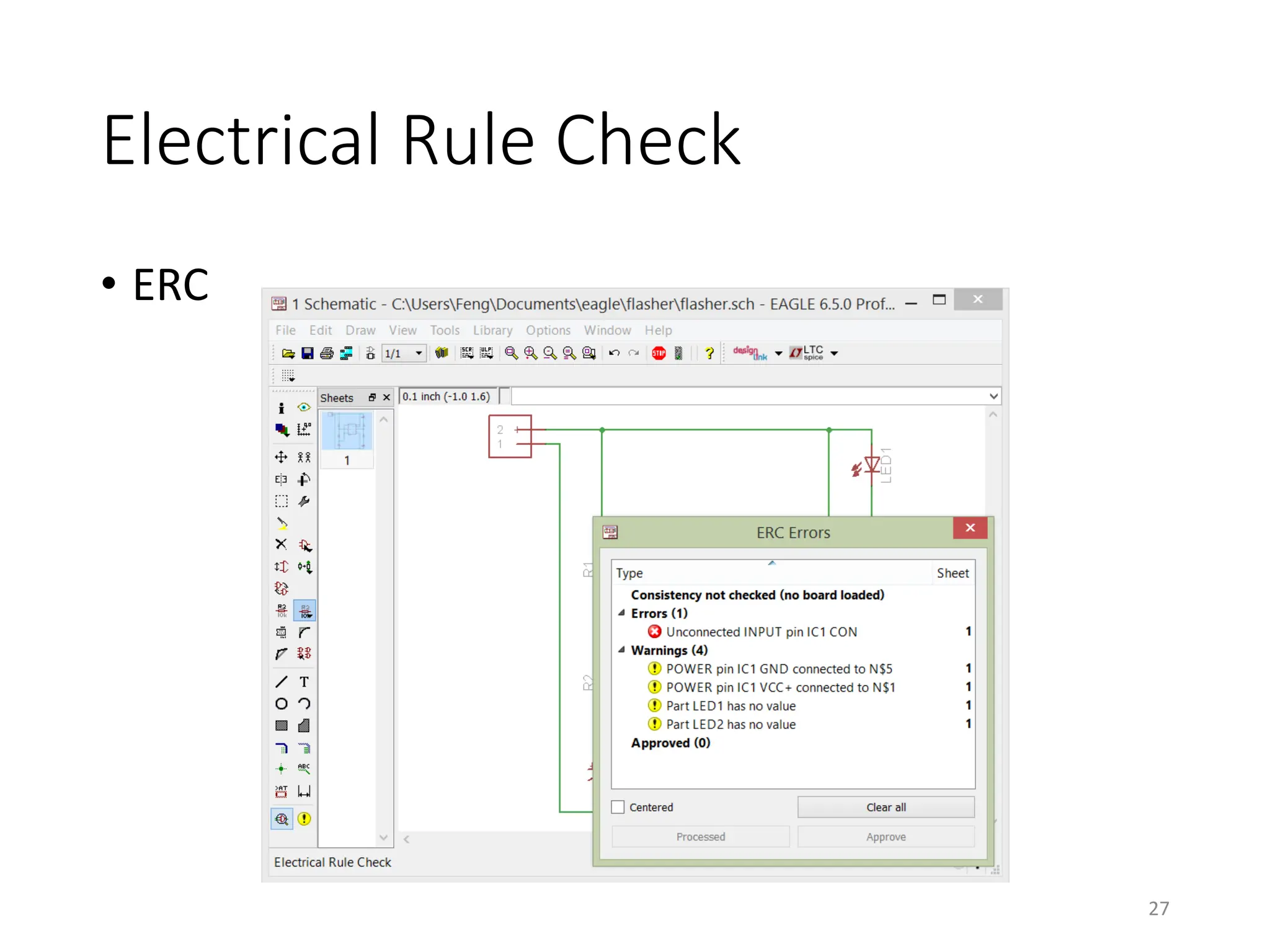 Electrical Rule Check
• ERC
27
 