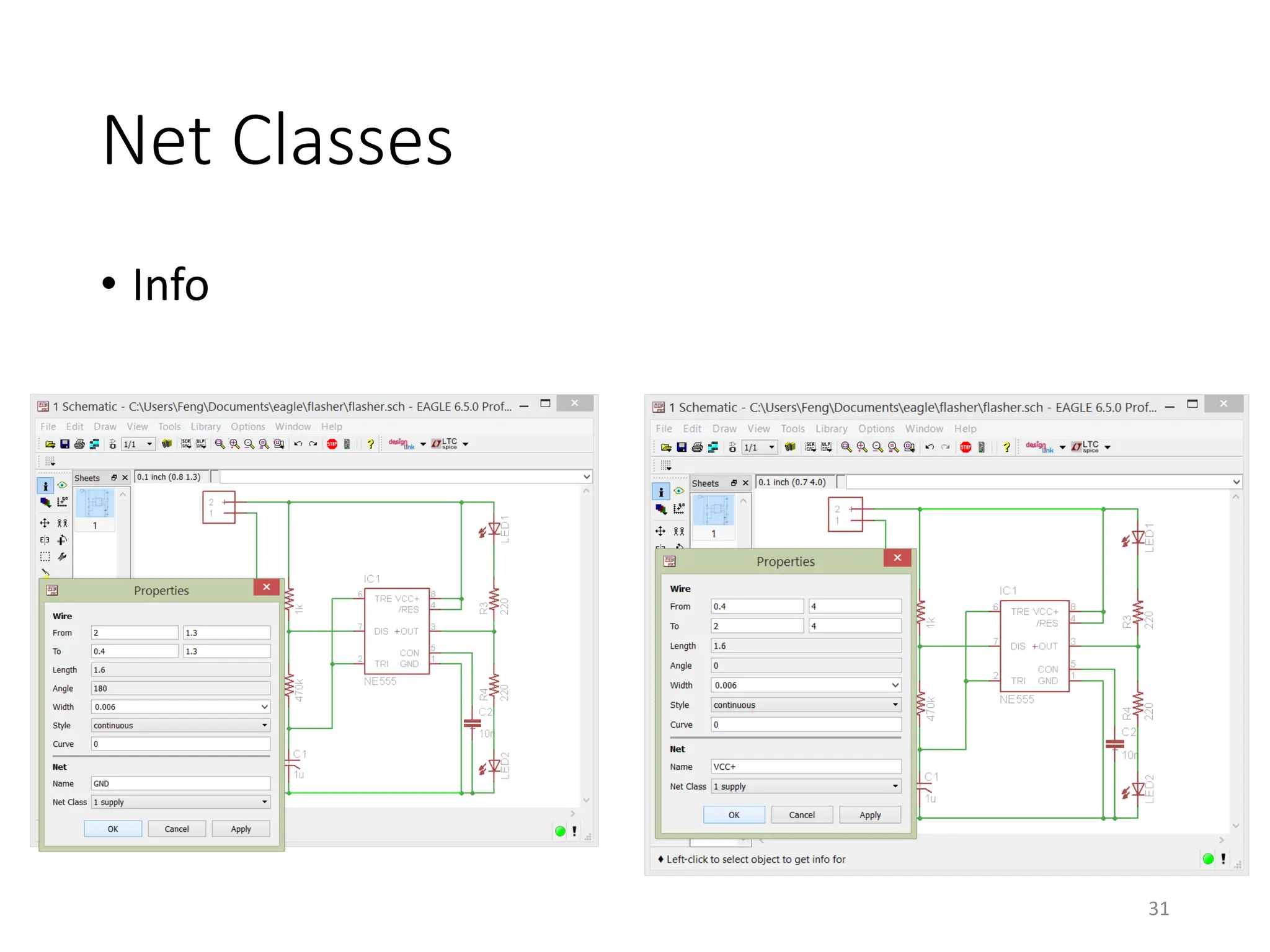 Net Classes
• Info
31
 