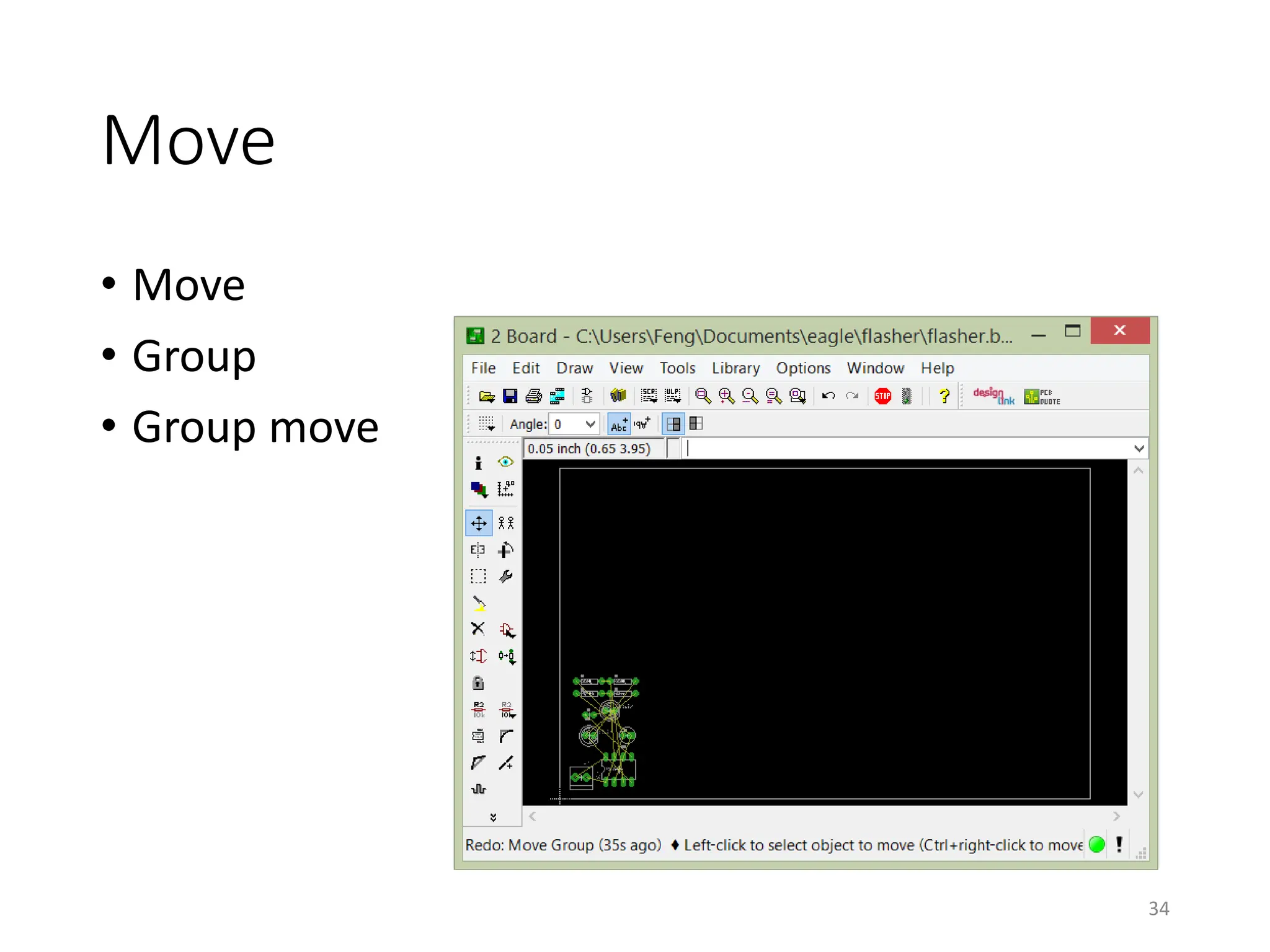 Move
• Move
• Group
• Group move
34
 