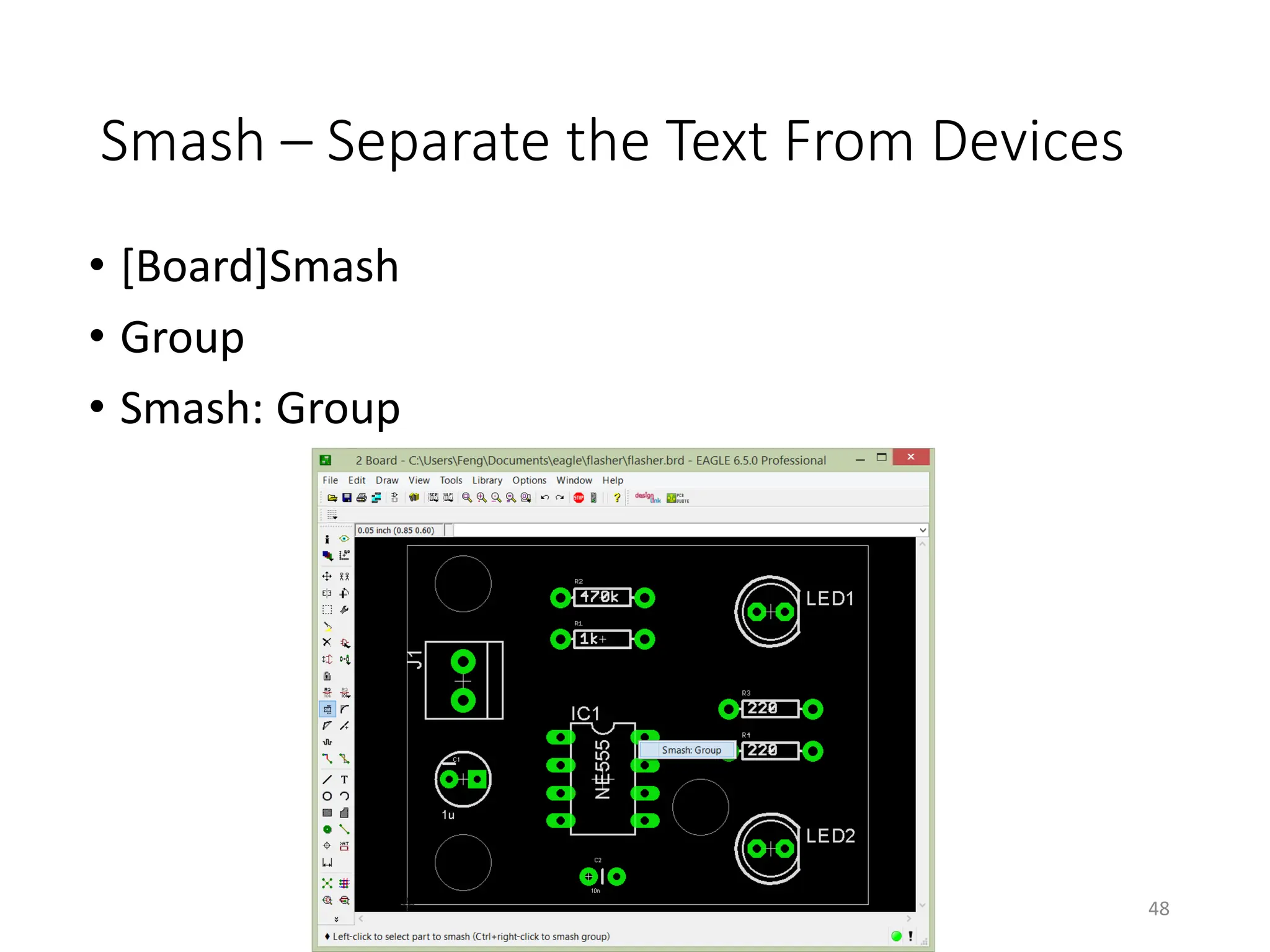Smash – Separate the Text From Devices
• [Board]Smash
• Group
• Smash: Group
48
 