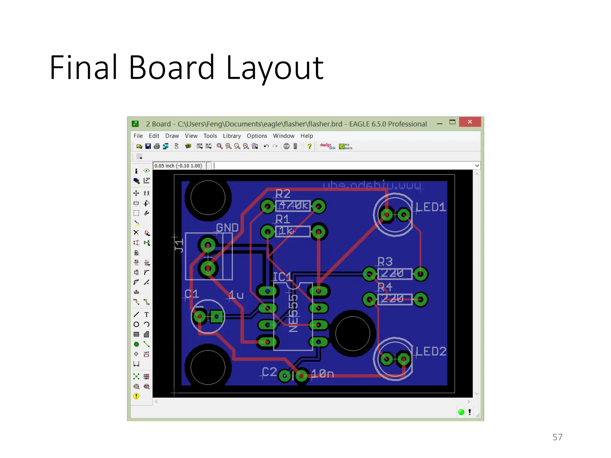 Final Board Layout
57
 