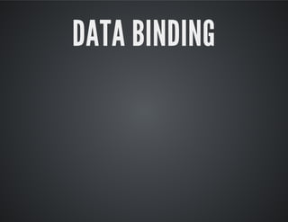 DATA BINDING
 