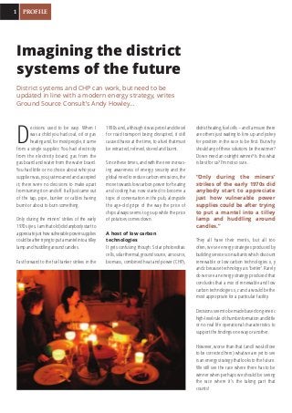 D
ecisions used to be easy. When I
was a child you had coal, oil or gas
heating and, for most people, it came
from a singl...