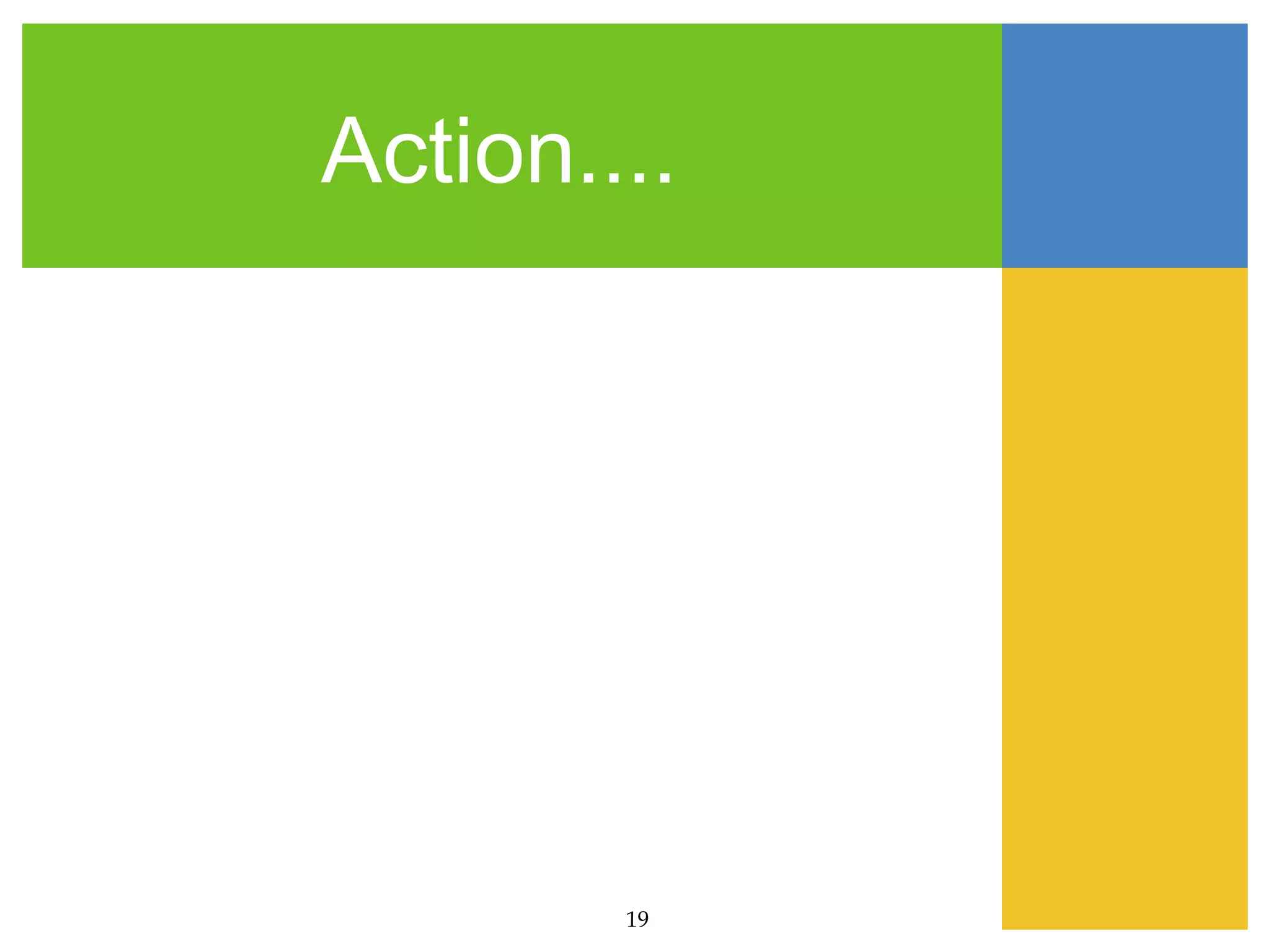 Action....




        19
 