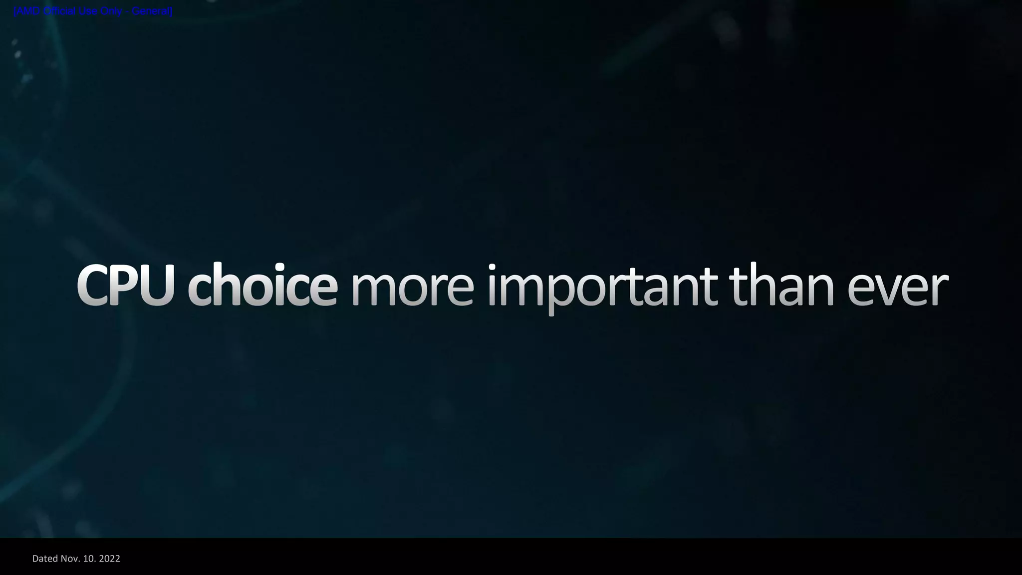 Dated Nov. 10. 2022
[AMD Official Use Only - General]
 