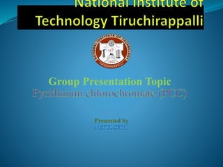 Presented by
Group Presentation Topic
 