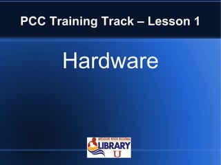 PCC Training Track – Lesson 1 ,[object Object]