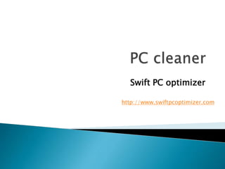 Swift PC optimizer
http://www.swiftpcoptimizer.com
 