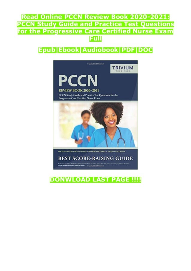 Read Online PCCN Review Book 2020-2021: PCCN Study Guide and Practice Test