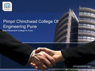 Pimpri Chinchwad College Of
Engineering Pune
Best Placement College In Pune
www.pccoepune.com
 