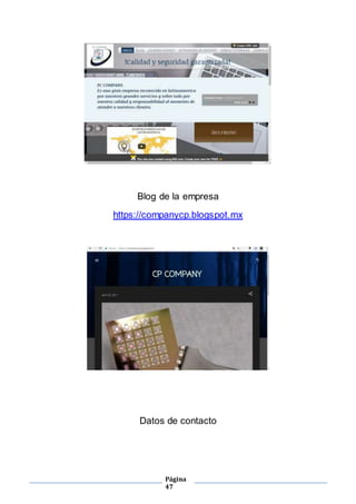 Página
47
Blog de la empresa
https://companycp.blogspot.mx
Datos de contacto
 