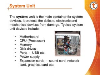 Connecting System Unit Components PC Components.ppt