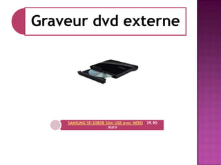 Graveur dvd externe

SAMSUNG SE-208DB Slim USB avec NERO 39.90
euro

 